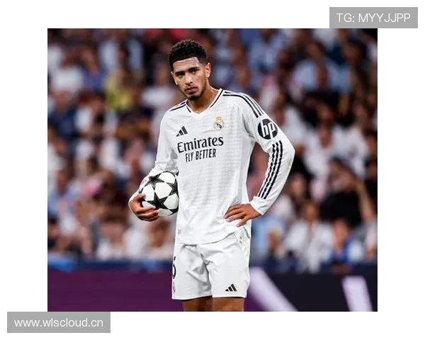 贝林厄姆皇马首赛季爆发解析：现象级开局的战术适配与数据表现